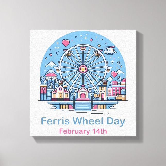 Feb 14th Ferris Wheel Day Canvas Print (Front)