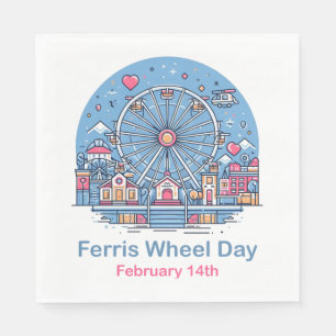 Feb 14th Ferris Wheel Day Napkin