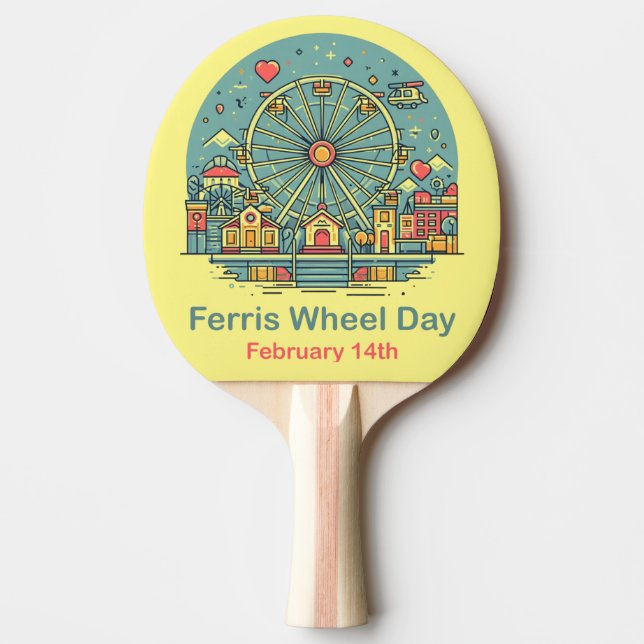Feb 14th - Ferris Wheel Day Ping Pong Paddle (Front)