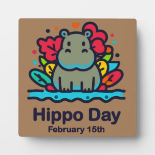 Feb 15th Hippo Day Plaque