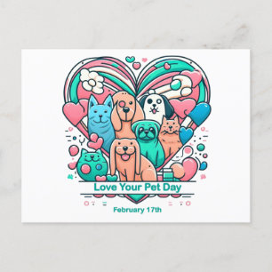 Feb 17th Love Your Pet Day Postcard