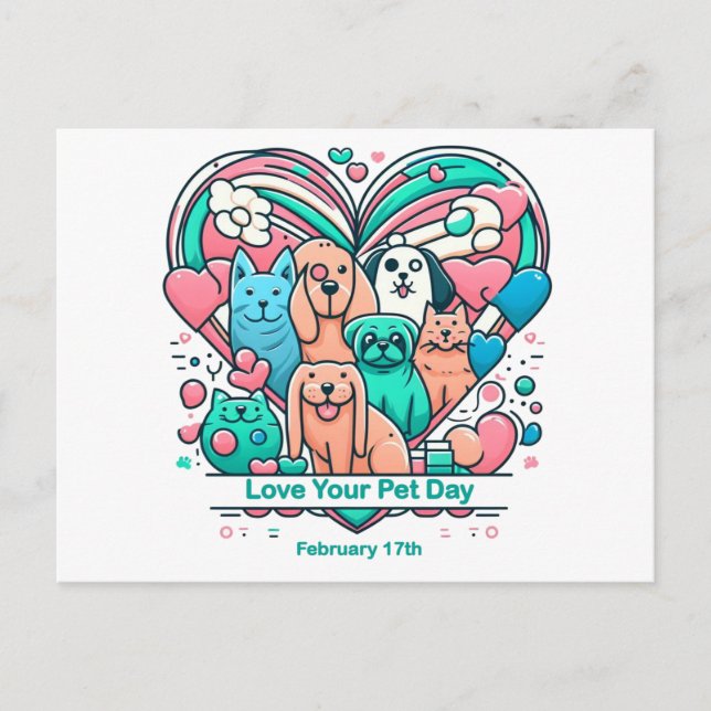 Feb 17th Love Your Pet Day Postcard (Front)