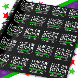 Feb 29th Leap Day Birthday 75% Loading Leap Year Wrapping Paper