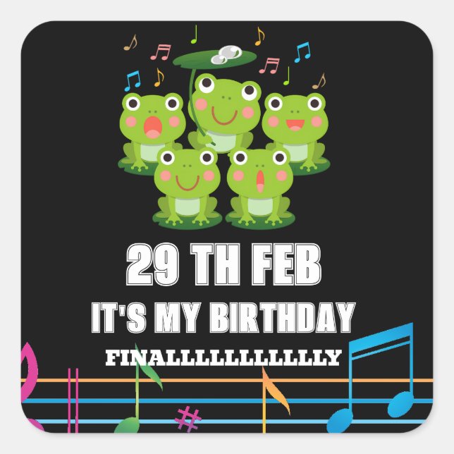 Feb 29th Leap Day ,it's my birthday leap year 2024 Square Sticker (Front)