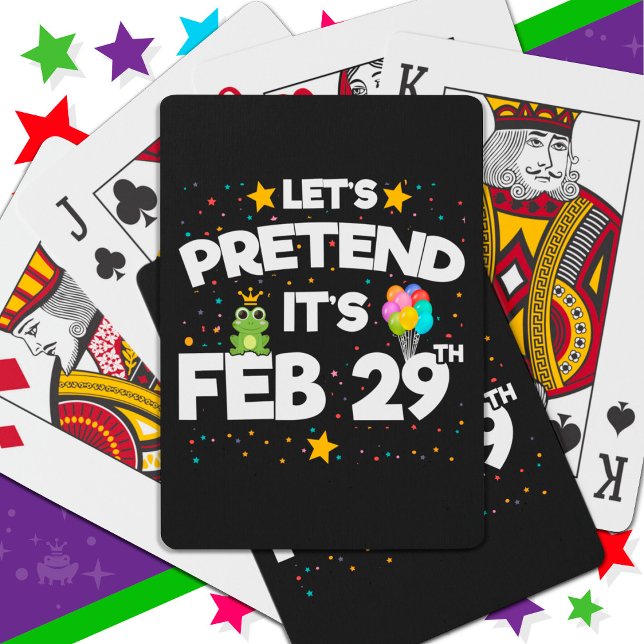 Feb 29th Leap Day Let's Pretend Leap Year Birthday Playing Cards (Creator Uploaded)