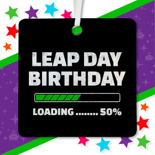 Feb 29th Leap Year Birthday 50% Loading Leap Day Metal Ornament
