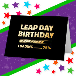 Feb 29th Leap Year Birthday 75% Loading Leap Day Foil Greeting Card