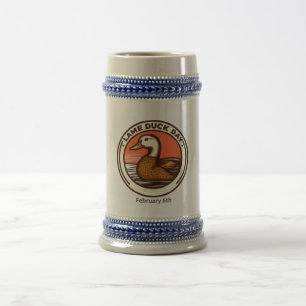 Feb 6th - Lame Duck Day Beer Stein