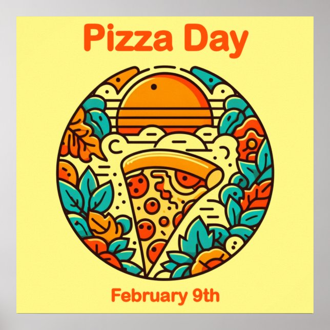 Feb 9th - Pizza Day Poster (Front)