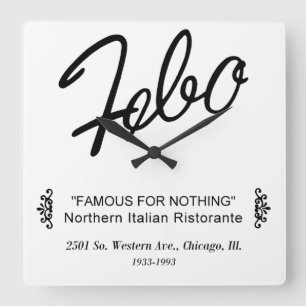 Febo, Northern Italian Ristorante, Chicago, IL  Square Wall Clock