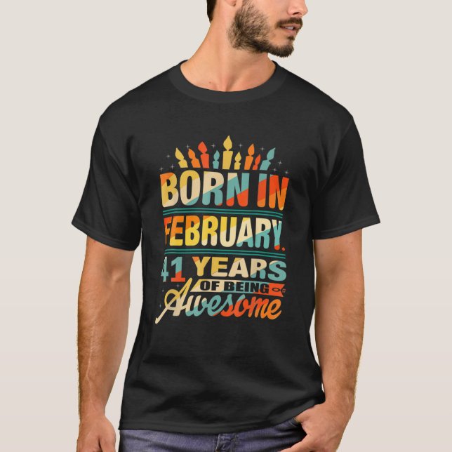 February 1981 41 Year Old 41St Birthday Gifts T-Shirt (Front)