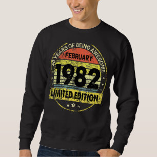 February 1982 40th Birthday 40 Years Old Sweatshirt