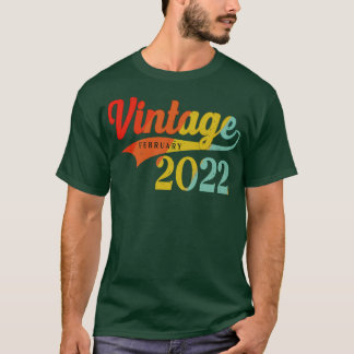February 2022 Birthday Vintage February 2022 Aweso T-Shirt