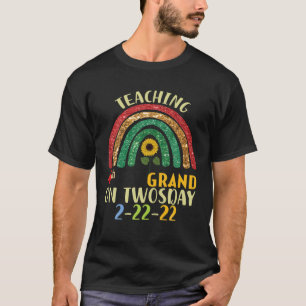 February 2022 Teaching 4Th Grade On Twosday 2-22-2 T-Shirt