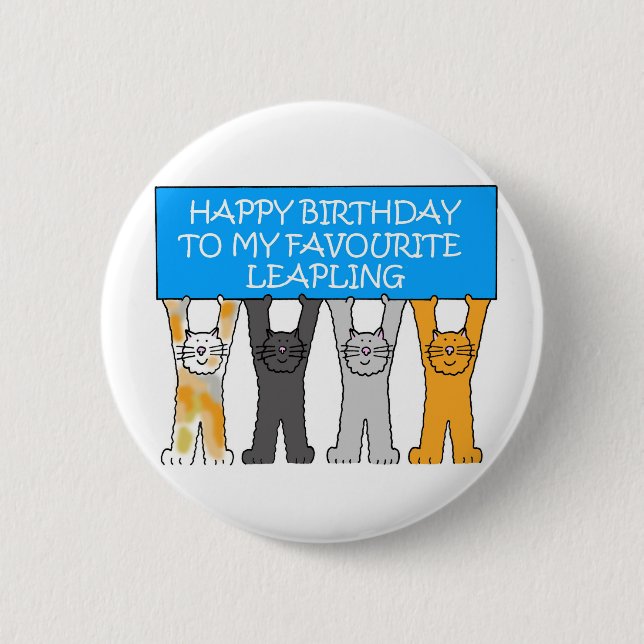 February 29th Birthday Cartoon Cats 2 Inch Round Button (Front)