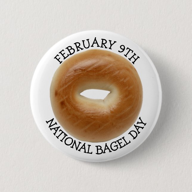 February 9th is National Bagel Day 2 Inch Round Button (Front)