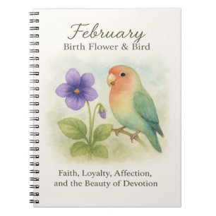 February Birthday Christian Floral Love Bird  Notebook