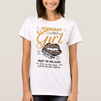 February Girl Funny Birthday Shirt