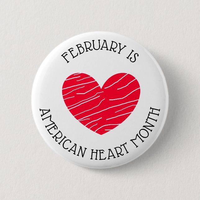 February is American Heart Awareness Month Button (Front)