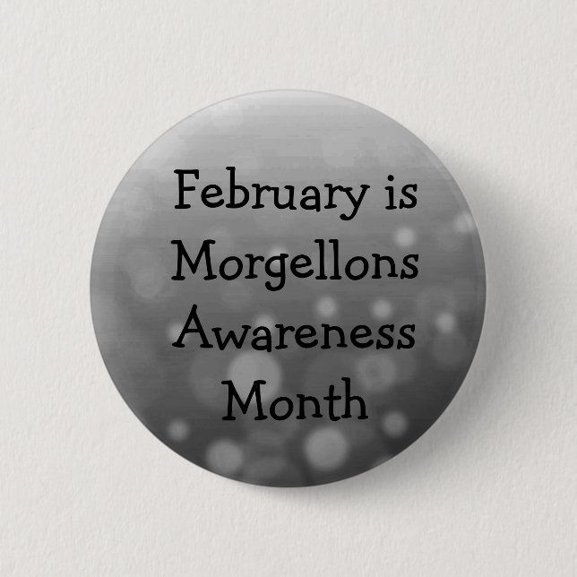 February is Morgellons Awareness Month 2 Inch Round Button (Front)