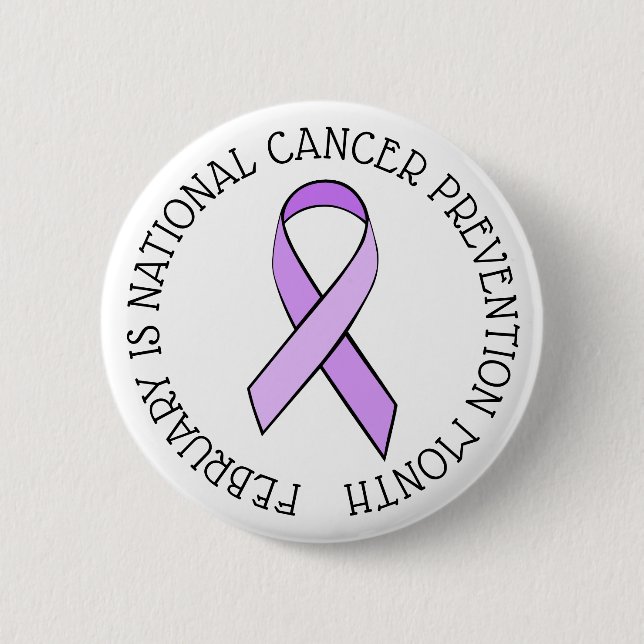 February is National Cancer Prevention Month 2 Inch Round Button (Front)