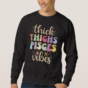 February March birthday astrology groovy Pisces Zo Sweatshirt