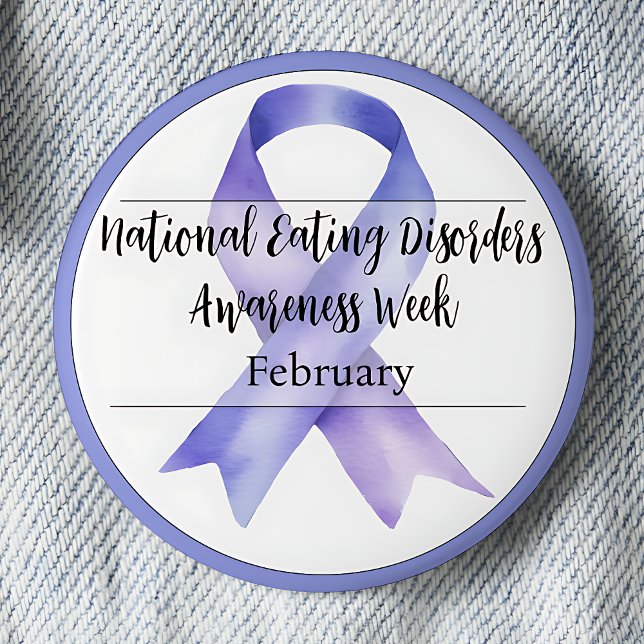 February National Eating Disorders Awareness Week 2 Inch Round Button (February.  National Eating Disorders Awareness Week. Periwinkle awareness ribbon.)