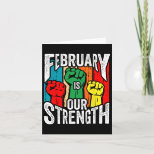 February Our Strength Black History Month African Card