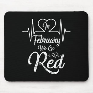 February We Go Red American Heart Disease Awarenes Mouse Pad