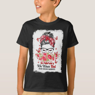 February We Wear Red Messy Bun Heart Disease Aware T-Shirt