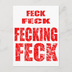 feck feck fecking feck postcard