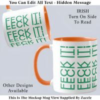 Feck It! Irish Ireland Hidden Message 150G Quote