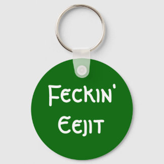 Feckin' Eejit Keychain