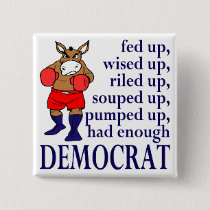 Fed Up Democratic Donkey Square Political Button