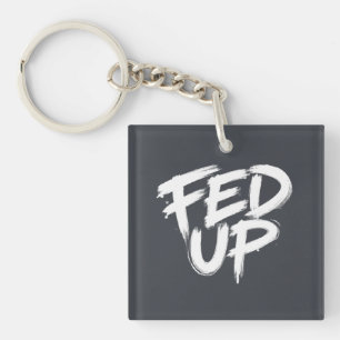 Fed Up Graffiti Typography Keychain