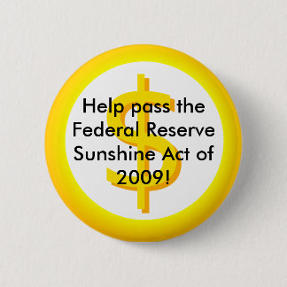 Federal Reserve Sunshine Act 2 Inch Round Button