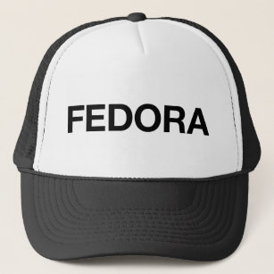 FEDORA fun slogan trucker hat