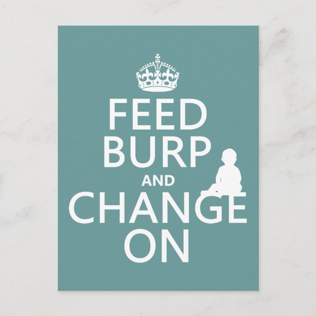 Feed Burp and Change On (baby) (any colour) Postcard (Front)