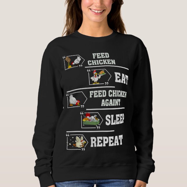 Feed Chicken Chicken Egg   Sweatshirt (Front)