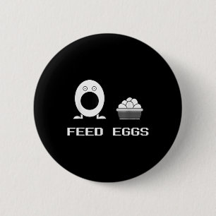 Feed Eggs I Think You Should Leave Comedy Funny Ga 2 Inch Round Button