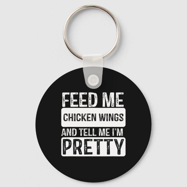 Feed Me Chicken Wings - Bbq Lover Meat Smoker Gril Keychain (Front)