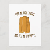 Feed Me Fish Fingers and Tell Me I'm Pretty