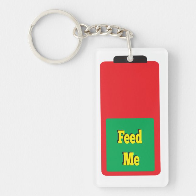 Feed Me Hungry Battery Keychain (Front)