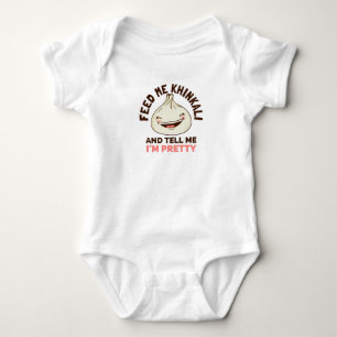 FEED ME KHINKALI AND TELL ME IM PRETTY BABY BODYSUIT
