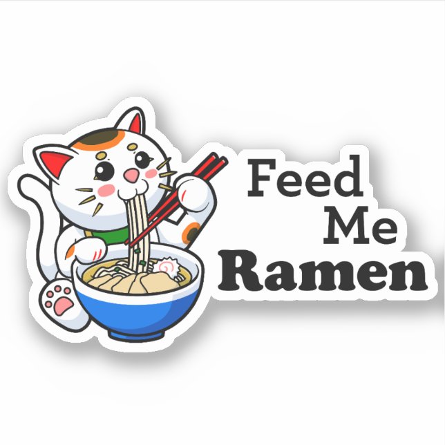 Feed Me Ramen- Cute Cat (Front)