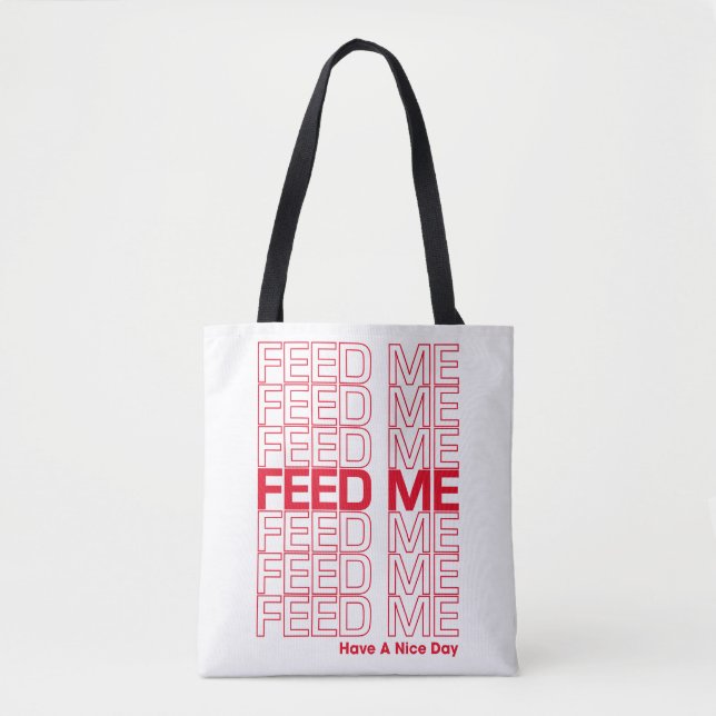 Feed Me Repeating Typography Take-Away Grocery Bag (Front)