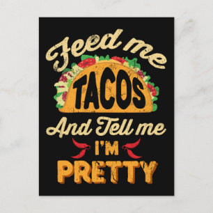 Feed Me Tacos and Call Me I'm Beautiful Cinco de Postcard