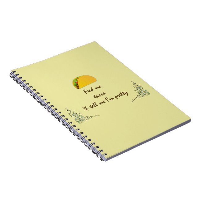 Feed Me Tacos Notebook (Right Side)