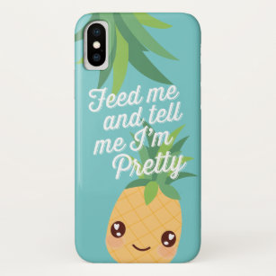 Feed Me & Tell Me I'm Pretty   Cute Pineapple Case-Mate iPhone Case