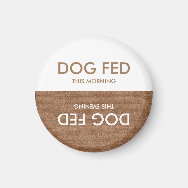 Feed that Dog! An Evening Morning Reminder Magnet (Front)